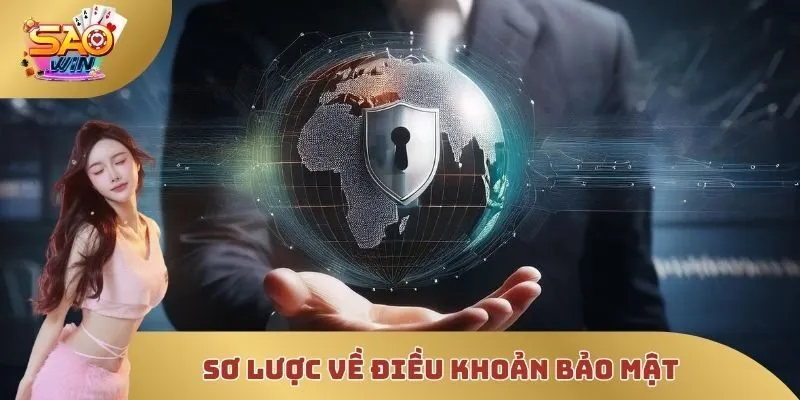 Sơ lược về điều khoản bảo mật 